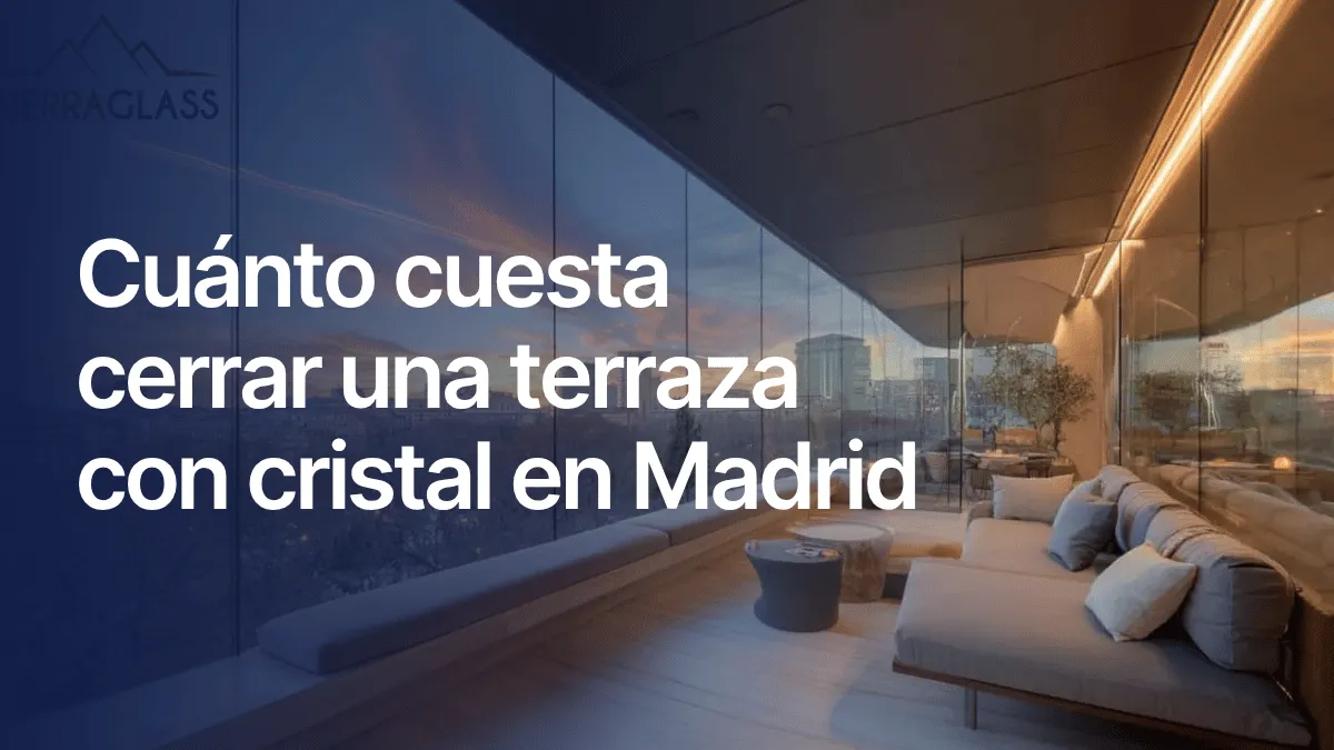 Cuánto cuesta cerrar una terraza con cristal en Madrid