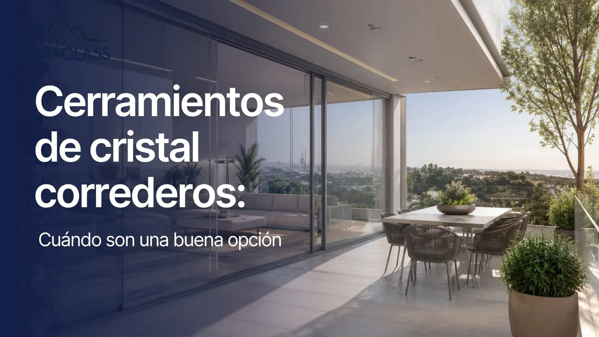 Cerramiento de cristal corredero en una terraza moderna